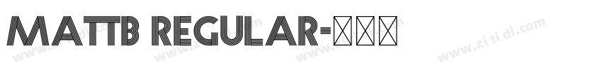 MattB Regular字体转换 MattB Regular字体转换